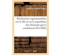 Pierre-J Recherches Expérimentales Sur Le Développement Du Blé Et Su (Tascabile)