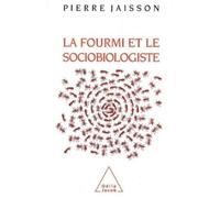 Pierre Jaisson La Fourmi et le Sociobiologiste (Tascabile)