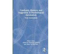 Pierre Janet Catalepsy, Memory and Suggestion in Psychologica (Copertina rigida)