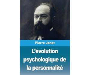 Pierre Janet L'évolution psychologique de la personnalité (Tascabile)