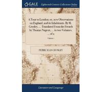 Pierre Jean Gro A Tour to London; or, new Observations on Eng (Copertina rigida)
