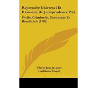 Pierre Jean Jacques Guil Repertoire Universel Et Raisonne De Jurisp (Tascabile)