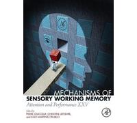 Pierre Jolicoeur Mechanisms of Sensory Working Memory (Copertina rigida)