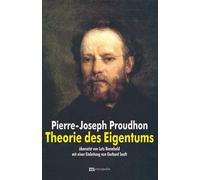 Pierre-Joseph Proudhon Gerhardt Theorie des Eigentums: Mit e. Einl (Tascabile)