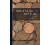 Pierre-Joseph Proudhon Qu'est-Ce Que La Propriété? (Tascabile)