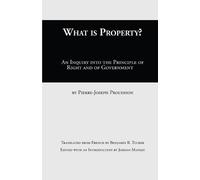 Pierre-Joseph Proudhon What Is Property? (Tascabile)