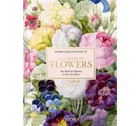 Pierre-Joseph Redouté. The book of flowers. 45th Ed. Ediz. inglese, francese e tedesca