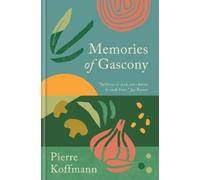 Pierre Koffmann Memories of Gascony (Copertina rigida)