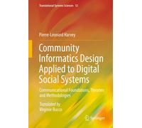 Pierre-L&eacute Community Informatics Design Applied to Digit (Copertina rigida)