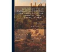 Pierre Lachèze Le Retour Des Juifs, Ou L'accomplissement De Tous Les (Tascabile)
