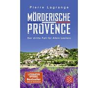 Pierre Lagrange Mörderische Provence: Der dritte Fall für Albin Lecl (Tascabile)
