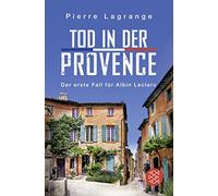 Pierre Lagrange Tod in der Provence: Ein Fall für Commissaire Lecler (Tascabile)