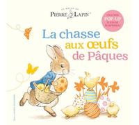 Pierre Lapin: La chasse aux oeufs de Pâques