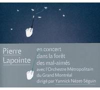 Pierre Lapointe Pierre Lapointe en concert dans la forêt des mal-aimés avec (CD)