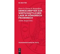 Pierre Le Pesan Denkschriften Zur Wirtschaftlichen Lage Im Kö (Copertina rigida)
