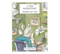 Pierre Le-Tan A Few Collectors (Copertina rigida)
