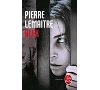 Pierre Lemaitre Alex: Thriller. Ausgezeichnet mit dem CWA Internatio (Tascabile)