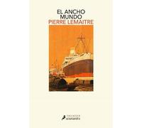 Pierre Lemaitre El ancho mundo / The Wide World: A Novel (Tascabile)