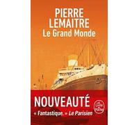 Pierre Lemaitre Le Grand Monde: Roman (Tascabile)
