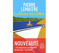 Pierre Lemaitre Le silence et la colère (Tascabile)