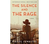 Pierre Lemaitre The Silence and the Rage (Copertina rigida)