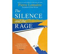 Pierre Lemaitre The Silence and the Rage (Copertina rigida)