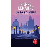 Pierre Lemaitre Un avenir radieux (Tascabile)