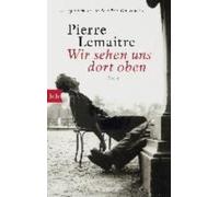 Pierre Lemaitre Wir sehen uns dort oben (Tascabile)