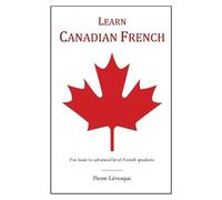 Pierre Lévesque Learn Canadian French (Tascabile)