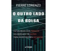Pierre Lorenzo O Outro Lado da Bolsa (Tascabile)
