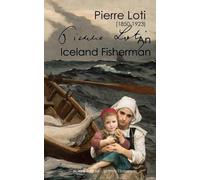 Pierre Loti An Iceland Fisherman (full text) (Tascabile)