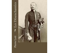 Pierre Loti Les Désenchantées (Tascabile)
