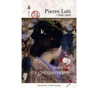 Pierre Loti Madame Chrysanthème (full text) (Tascabile)