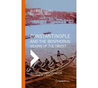 Pierre Loti Samuel Viaud Constantinople and the Bosphorus (Copertina rigida)