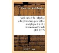 Pierre Louis Ma Application de l'Algèbre À La Géométrie, Géométrie A (Tascabile)