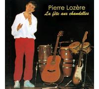 Pierre Lozère - Fete Aux Chandelles, La