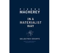 Pierre Macherey In a Materialist Way (Copertina rigida)