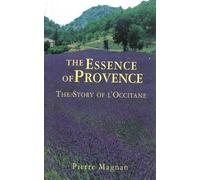 Pierre Magnan The Essence of Provence (Tascabile)