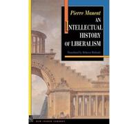 Pierre Manent An Intellectual History of Liberalism (Tascabile)