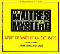 PIERRE MICHAEL & ANDRE VALMY - LES MAITRES DU MYSTERE MORT DE VINGT ET UN CYCLISTES VOL.10