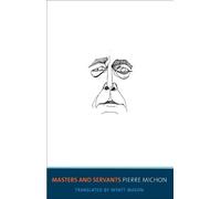 Pierre Michon Masters and Servants (Tascabile)