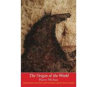 Pierre Michon The Origin of the World (Tascabile)