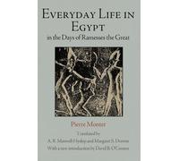 Pierre Montet Everyday Life in Egypt in the Days of Ramesses the Gre (Tascabile)