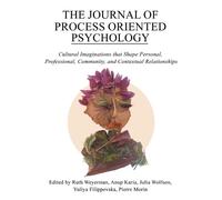 Pierre Morin The Journal of Process Oriented Psychology (Tascabile)