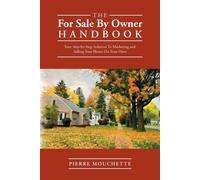 Pierre Mouchett The For Sale By Owner Handbook: Your Step-by-Step So (Tascabile)