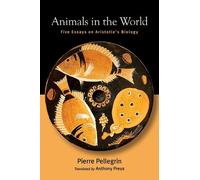 Pierre Pellegrin Animals in the World (Tascabile)