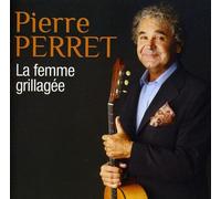 Pierre Perret - Femme Grillagee