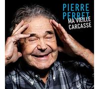 Pierre Perret - Ma vieille carcasse