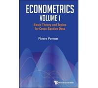 Pierre Perron Econometrics Volume 1: Basic Theory And Topics (Copertina rigida)
