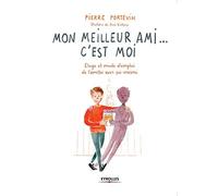 Pierre Portevin Mon meilleur ami... c'est moi (Tascabile)